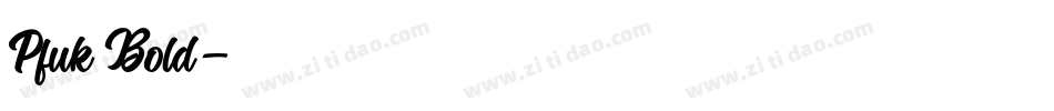 Pfuk Bold字体转换